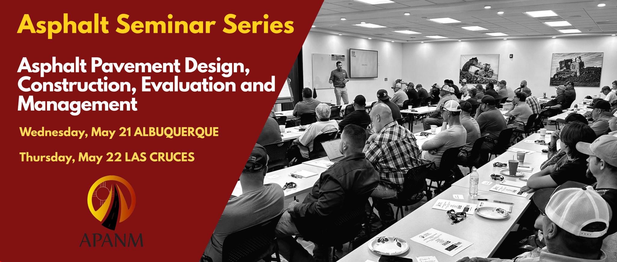 APANM Asphalt Seminar Series May 21 & 22 2025
